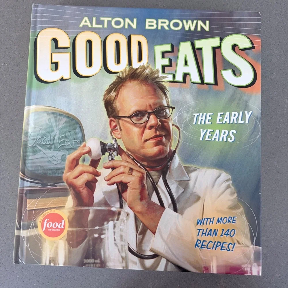 Alton Brown Good Eats The Early Years Hardcover Cookbook 2009 Food Network